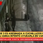 Madre de 3 es asesinada a cuchillazos en plena calle; su amiga intentó ayudarla en vano | VIDEO