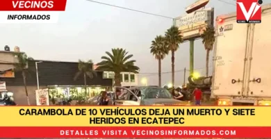 Carambola de 10 vehículos deja un muerto y siete heridos en Ecatepec