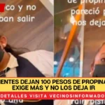 VIDEO Clientes dejan 100 pesos de propina, mesera exige más y no los deja ir