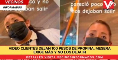 VIDEO Clientes dejan 100 pesos de propina, mesera exige más y no los deja ir