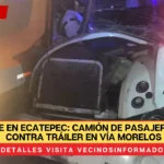 Accidente en Ecatepec: Camión de pasajeros choca contra tráiler en Vía Morelos