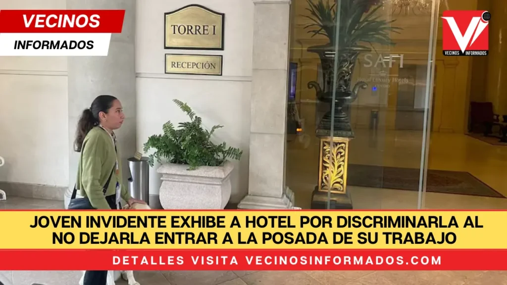 Joven invidente exhibe a hotel por discriminarla al no dejarla entrar a la posada de su trabajo en Monterrey