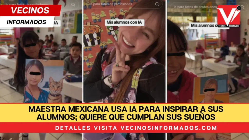 Maestra mexicana usa IA para inspirar a sus alumnos; quiere que cumplan sus sueños