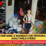 Ladrón confunde a maniquí con persona e intenta asaltarlo |VIDEO