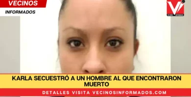 Karla secuestró a un hombre al que encontraron muerto