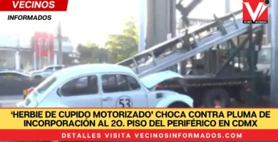 ‘Herbie de Cupido Motorizado’ choca contra pluma de incorporación al 2o. piso del Periférico en CDMX