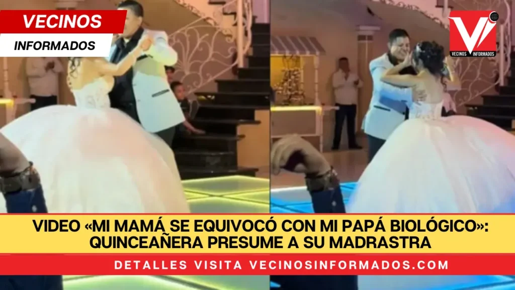 VIDEO «Mi Mamá se equivocó con mi papá biológico»: Quinceañera presume a su madrastra durante su fiesta