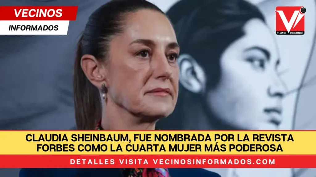 La presidenta de México, Claudia Sheinbaum, fue nombrada por la revista Forbes como la cuarta mujer más poderosa del 2024.