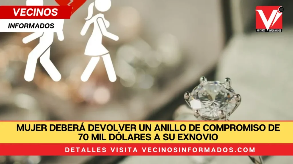 Mujer deberá devolver un anillo de compromiso de 70 mil dólares a su exnovio