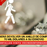 Mujer deberá devolver un anillo de compromiso de 70 mil dólares a su exnovio