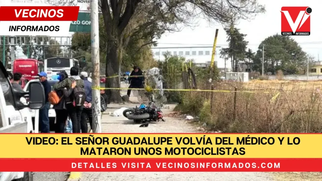 VIDEO: El señor Guadalupe volvía del médico y lo mataron unos motociclistas