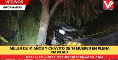Mujer de 41 años y chavito de 14 mueren en plena Navidad