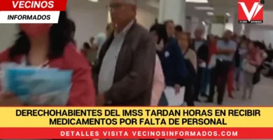 Derechohabientes del IMSS tardan horas en recibir medicamentos por falta de personal en la Unidad familiar en la GAM