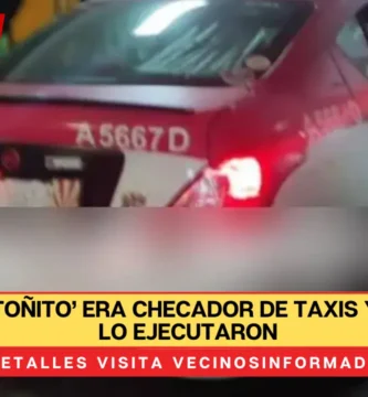 ‘Toñito’ era checador de taxis y en su base lo ejecutaron