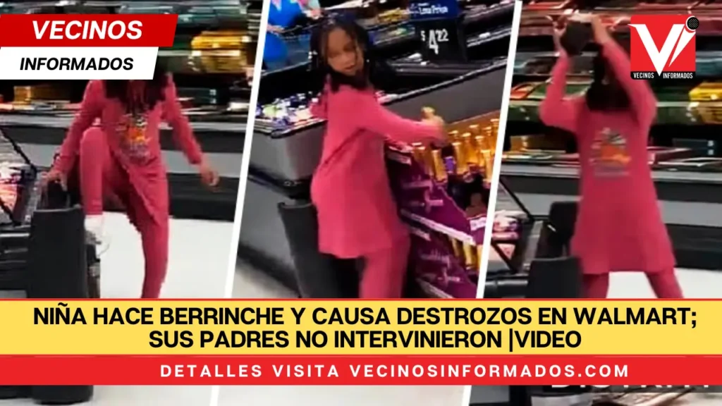 Niña hace berrinche y causa destrozos en Walmart; sus padres no intervinieron |VIDEO