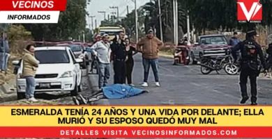 Esmeralda tenía 24 años y una vida por delante; ella murió y su esposo quedó muy mal