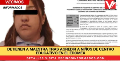 Detienen a maestra tras agredir a niños de centro educativo en el Edomex