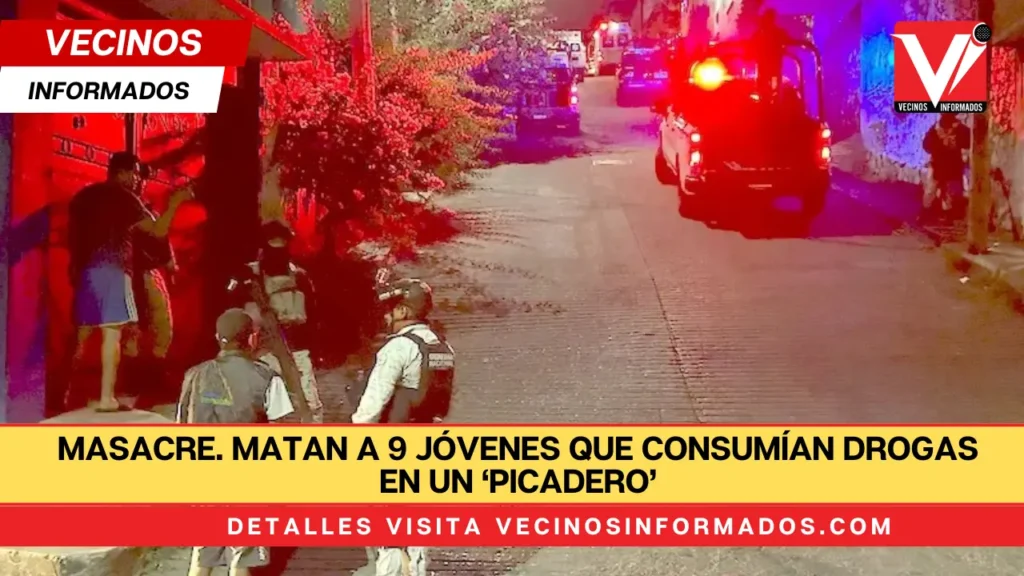 Matan a 9 jóvenes que consumían drogas en un ‘picadero’