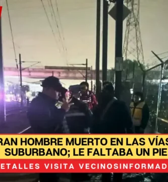 ncuentran hombre muerto en las vías del tren suburbano; le faltaba un pie