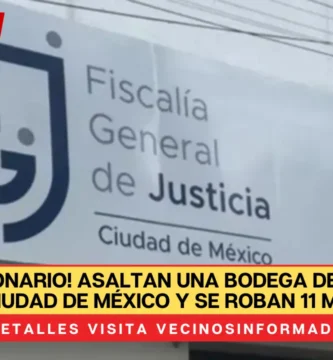 ¡Robo millonario! Asaltan una bodega de la Fiscalía de la Ciudad de México y se roban 11 millones de pesos