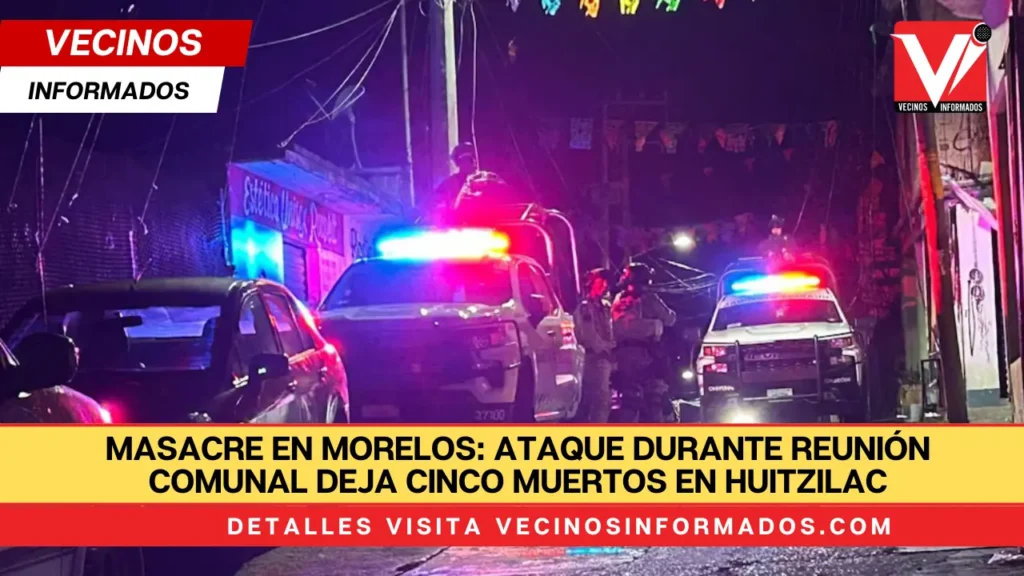 Masacre en Morelos: Ataque durante reunión comunal deja cinco muertos en Huitzilac