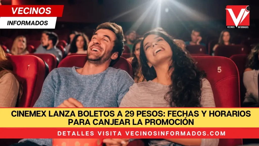 Cinemex lanza boletos a 29 pesos: Fechas y horarios para canjear la promoción