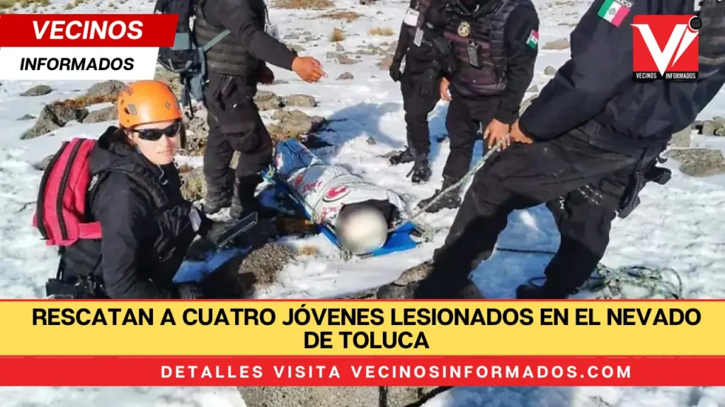 Rescatan a cuatro jóvenes lesionados en el Nevado de Toluca