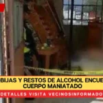 Entre cobijas y restos de alcohol encuentran un cuerpo maniatado