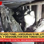 Sofisticado túnel: aseguran 15 mil litros de huachicol y deshabilitan dos tomas clandestinas en Tlalnepantla