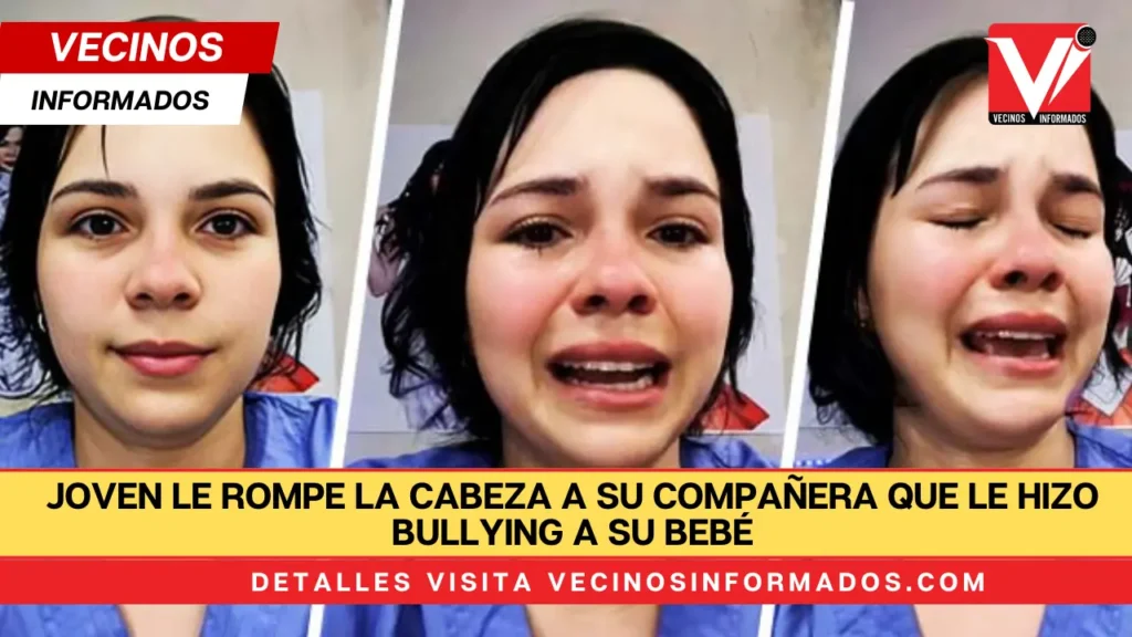 Joven le rompe la cabeza a su compañera que le hizo bullying a su bebé