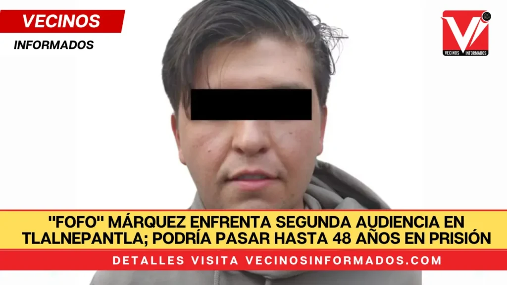 "Fofo" Márquez enfrenta segunda audiencia