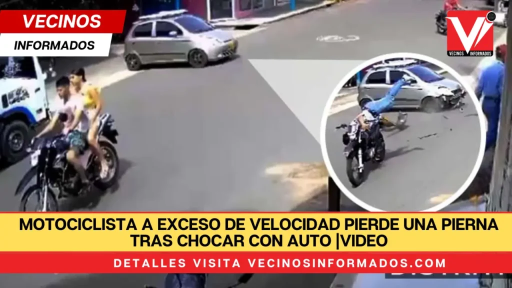 Motociclista a exceso de velocidad pierde una pierna tras chocar con auto |VIDEO