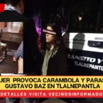 Carambola paraliza la vía Gustavo Baz en Tlalnepantla