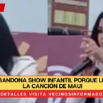 Gomita abandona show infantil porque le pusieron la canción de Maui