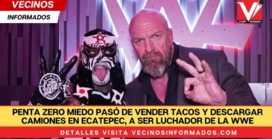 Penta Zero Miedo pasó de vender tacos y descargar camiones en Ecatepec, a ser luchador de la WWE