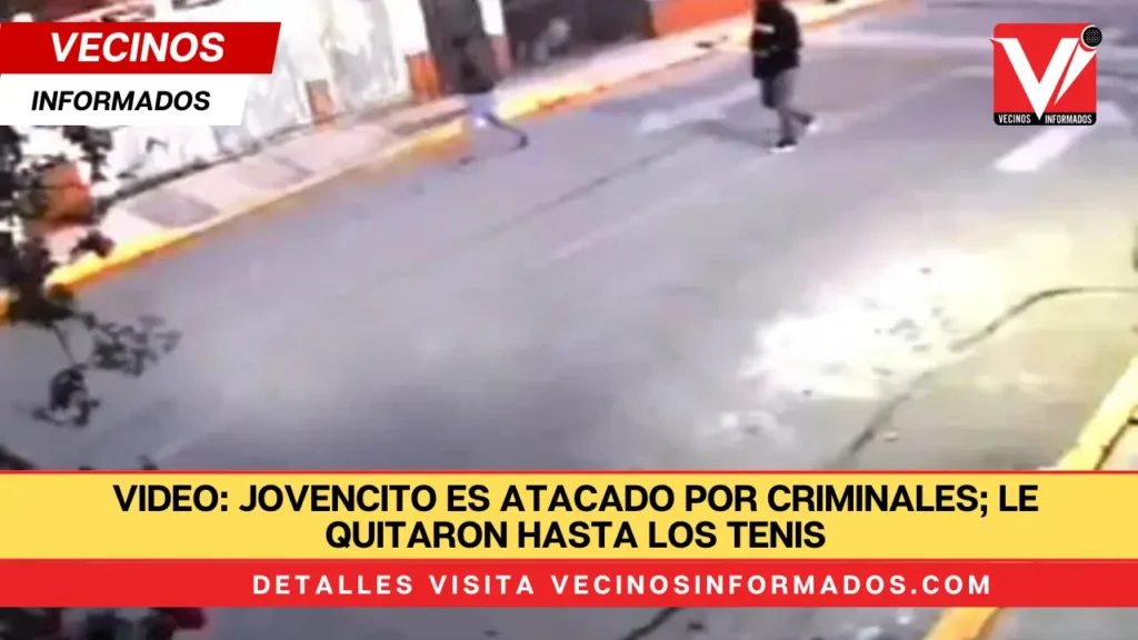 VIDEO: Jovencito es atacado por criminales; le quitaron hasta los tenis