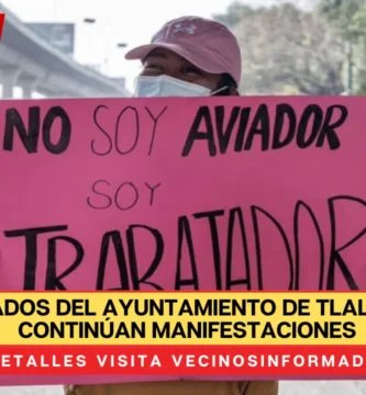 Exempleados del Ayuntamiento de Tlalnepantla Continúan manifestaciones; exigen pagos y aclaración por despidos injustificados