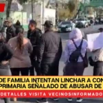 Padres de Familia Intentan linchar a conserje de primaria señalado de abusar de 5 alumnos en la Gustavo A. Madero