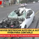 VIDEO: Chavos destrozan auto en la autopista y viven para contarlo