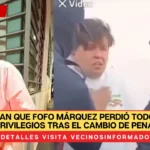 Afirman que Fofo Márquez perdió todos sus privilegios tras el cambio de penal