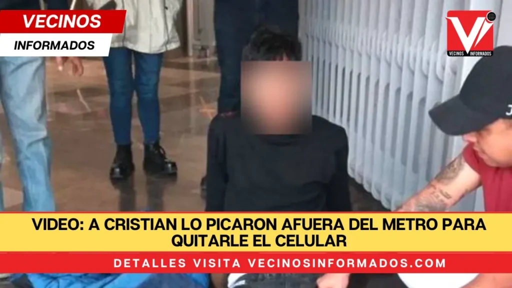 VIDEO: A Cristian lo picaron afuera del Metro para quitarle el celular