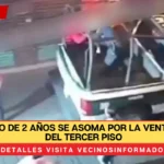 VIDEO: Niño de 2 años se asoma por la ventana y cae del tercer piso