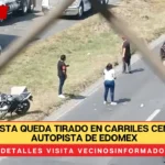 Motociclista queda tirado en carriles centrales en autopista de Edomex