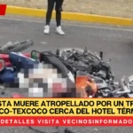 Motociclista muere atropellado por un tráiler en la México-Texcoco cerca del Hotel Términos