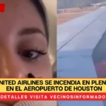 Avión de United Airlines se incendia en pleno despegue en el aeropuerto de Houston