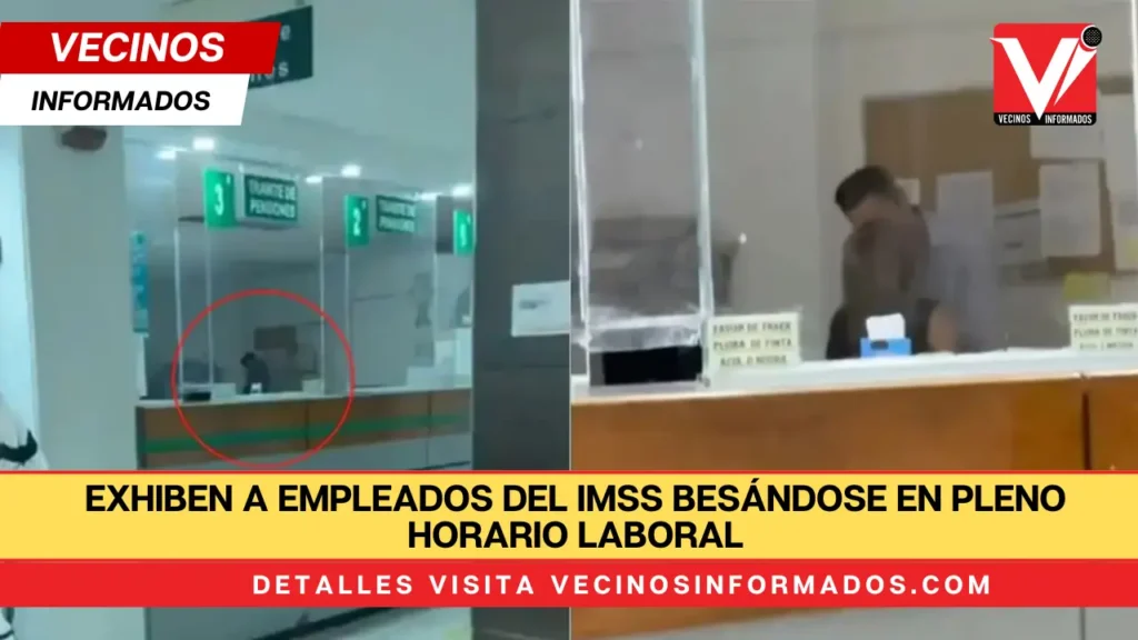 Exhiben a empleados del IMSS besándose en pleno horario laboral