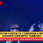 VIDEO: Matan a escolta y disparan a influencer durante concierto ‘tumbado’