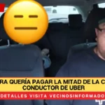 Pasajera quería pagar la mitad de la cuenta a conductor de Uber