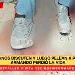 Dos hermanos discuten y luego pelean a puñaladas; Armando perdió la vida