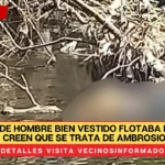 Cuerpo de hombre bien vestido flotaba en el río; creen que se trata de Ambrosio